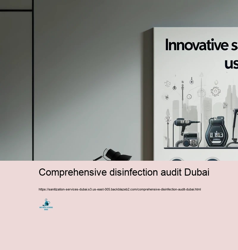 Innovative Sanitization Technologies Used in Dubai