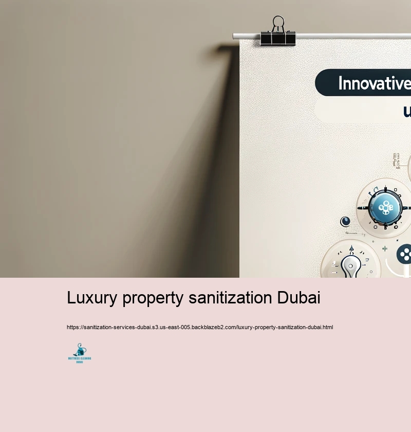 Ingenious Sanitization Technologies Made use of in Dubai