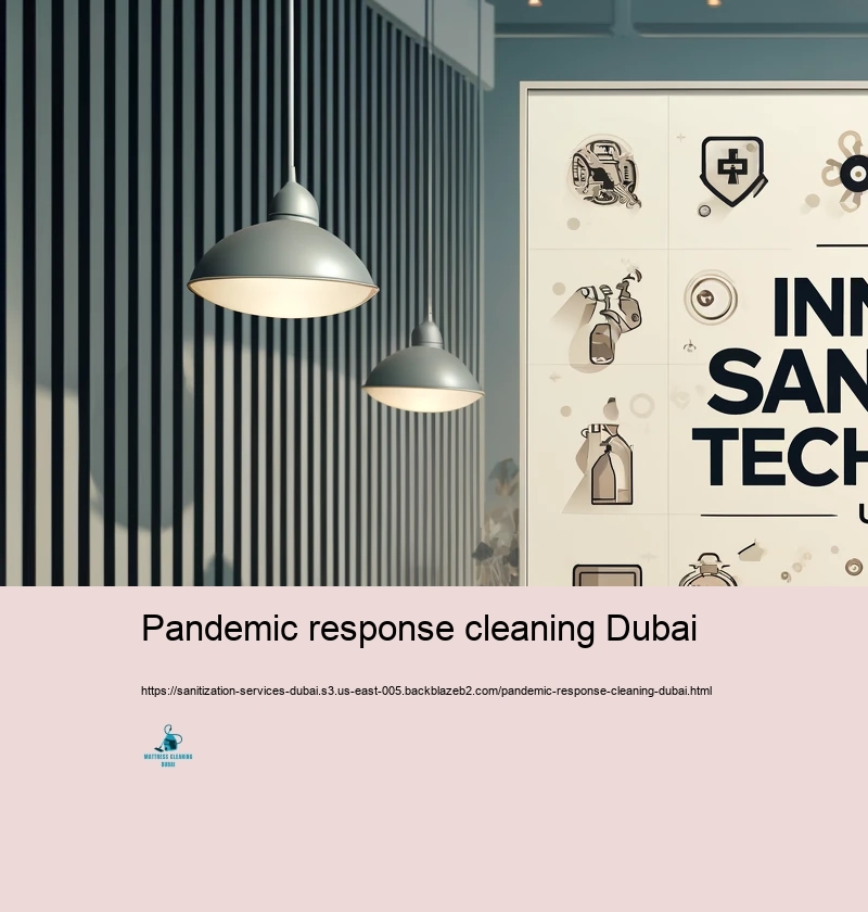 Advanced Sanitization Technologies Taken advantage of in Dubai