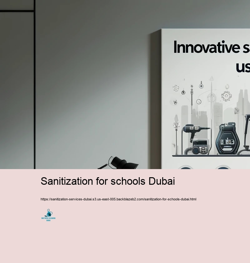 Resourceful Sanitization Technologies Made use of in Dubai