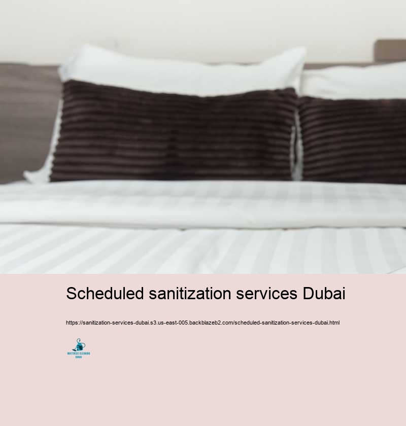 Scheduled sanitization services Dubai