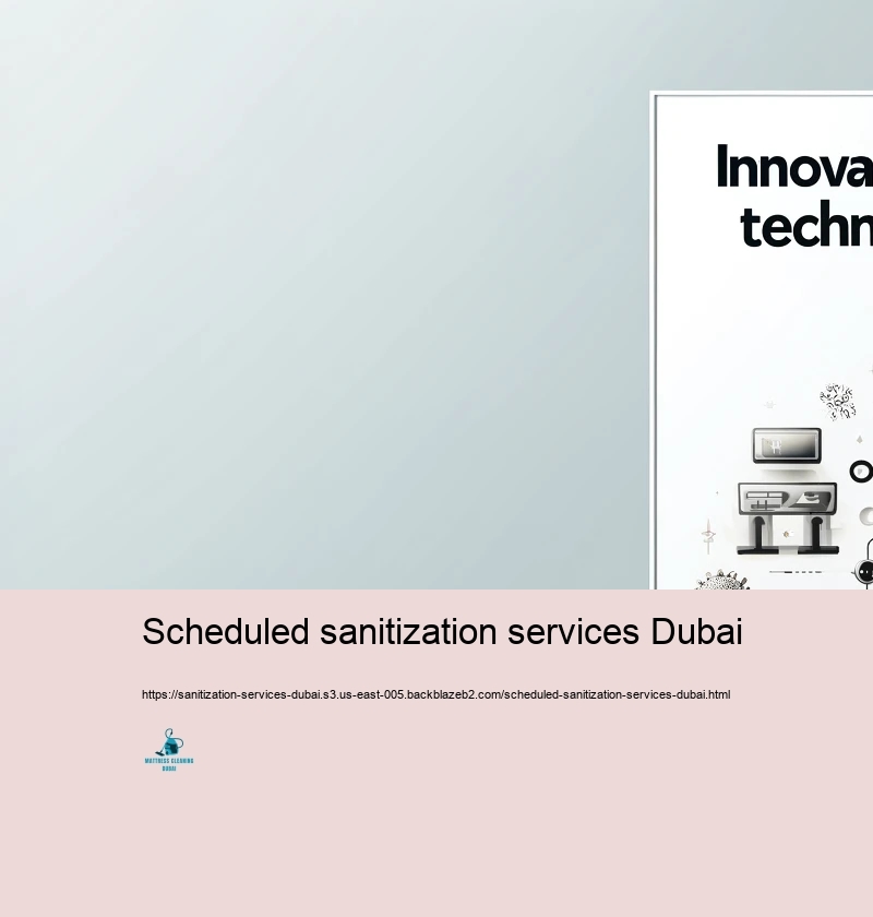 Sophisticated Sanitization Technologies Used in Dubai